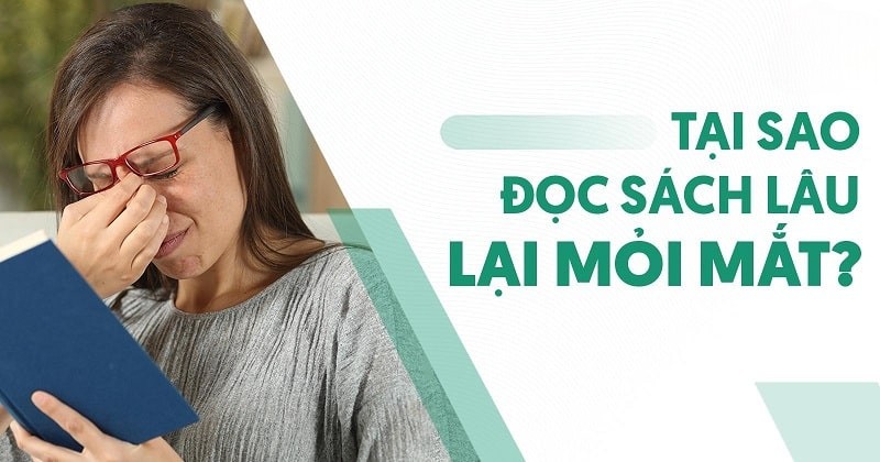 Tại sao đọc sách lâu lại mỏi mắt?
