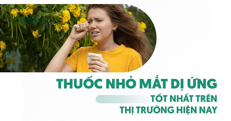 thuốc nhỏ mắt dị ứng tốt