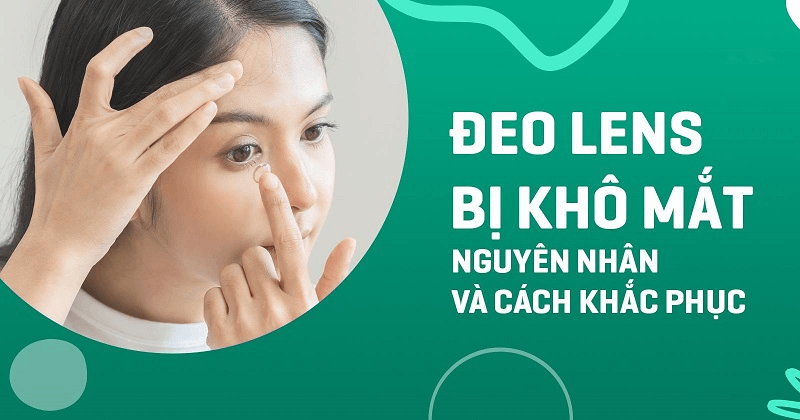 đeo lens bị khô mắt