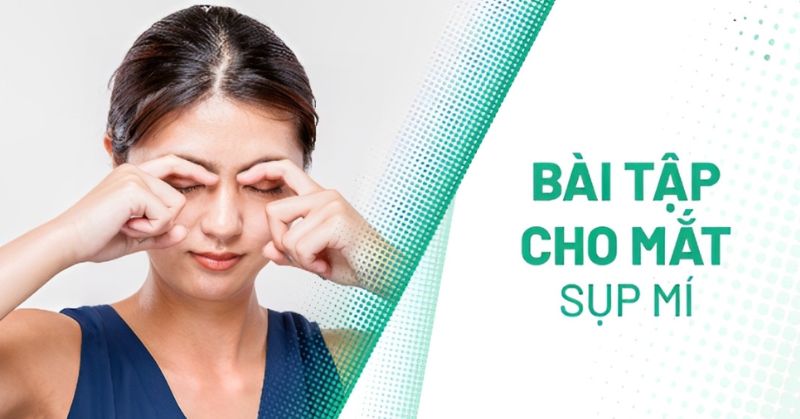 bài tập cho mắt sụp mí
