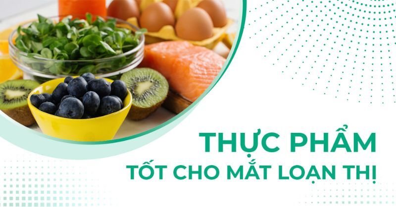 thực phẩm tốt cho mắt loạn thị